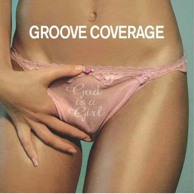 GROOVE COVERAGE – GOD IS A GIRL cover